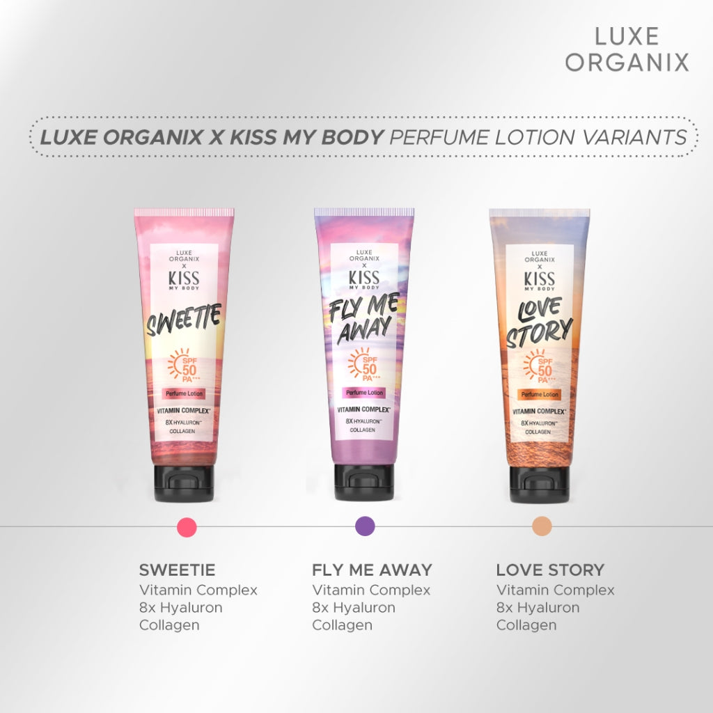 Luxe Organix X Kiss My Body, Fly Me Away, Sweetie, Love Story Perfume Lotion SPF 50 PA+++ 200g